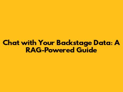 Chat with Your Backstage Data: A RAG-Powered Guide