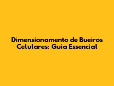 Dimensionamento de Bueiros Celulares: Guia Essencial
