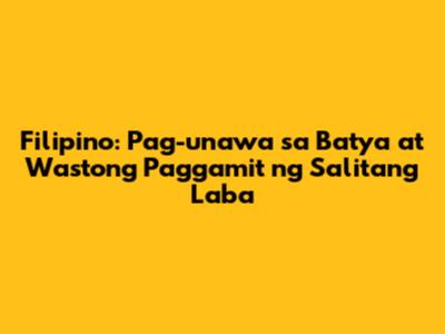 Filipino: Pag-unawa sa 'Batya' at Wastong Paggamit ng Salitang 'Laba'