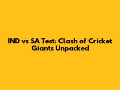 IND vs SA Test: Clash of Cricket Giants Unpacked
