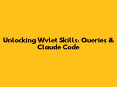 Unlocking Wvlet Skills: Queries & Claude Code